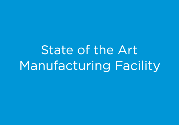 State Of The Art Manufacturing Facilty